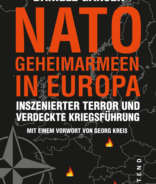 Nato-Geheimarmeen in Europa: Inszenierter Terror und verdeckte Kriegsführung
